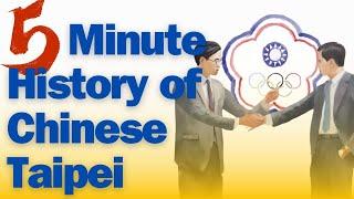 Why is Taiwan Called "Chinese Taipei" at the Olympics? | 5-Minute Explainer