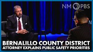 Bernalillo County District Attorney Explains Public Safety Priorities |  In Focus/Your NM Government