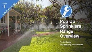 Holman Pop Up Sprinkler Range Overview