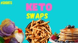 #shorts Keto Swaps!