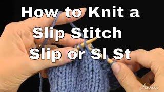 How to Knit a Slip Stitch (slip or sl st) | An Annie's Tutorial