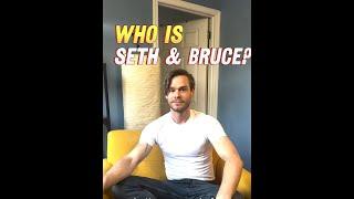 Who are Seth & Bruce? Part 1 (Why did we open the YouTube channel?)