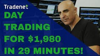 Day Trading Live for $1,980 in 29 Minutes!