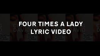 Four Times a Lady (Lyric Video)