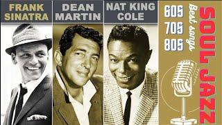 The UNFORGETTABLE HITS from the 50's, 60's | Dean Martin, Nat King Cole, Frank Sinatra