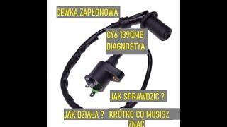 #32 JAK SPRAWDZIĆ CEWKA WN GY6 139QMB ROMET ZIPP JUNAK BENZER SKUTER 4T