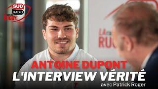 L'interview vérité : Antoine Dupont - Patrick Roger