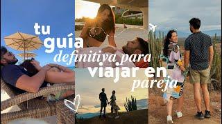 Guía definitiva para viajar en pareja ️️ Anécdotas, recomendaciones, storytime y más| Nancy Loaiza