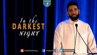 In the Darkest Night - Omar Suleiman