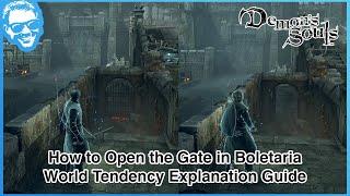 How to Open the Gate in Boletaria + World Tendency Explanation - Demon's Souls Remake [4k HDR]