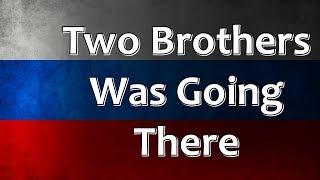 Russian Folk Song - Two brothers was going there  (Там шли два брата)