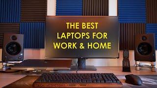How to Choose The Best Home and Business Laptops