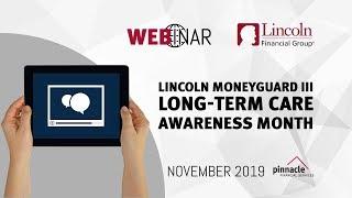 WEBINAR | Lincoln MoneyGuard III: LTC Awareness Month