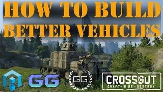 CROSSOUT - HOW TO BUILD BETTER VEHICLES