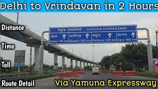 Delhi to Vrindavan by Road - Distance, Time and Useful Travel Information ! Noida Yamuna Expressway