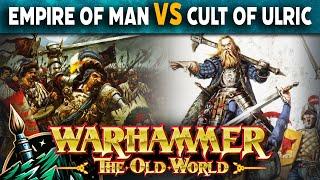 Empire of Man VS Cult of Ulric  - Warhammer The Old World Live Battle Report