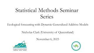 Statistical Methods Series: Ecological Forecasting with Dynamic Generalized Additive Models