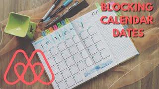 Blocking calendar dates and making them available | AirBnB for Hosts