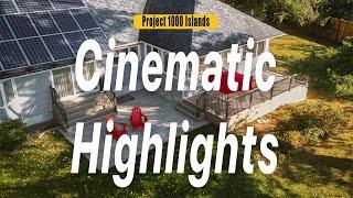 CINEMATIC HIGHLIGHTS | Project 1000 Islands