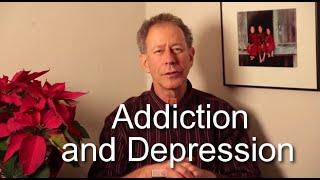 Addiction & Depression