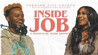 Inside Job | Pastors Travis and Jackie Greene | Forward City Church