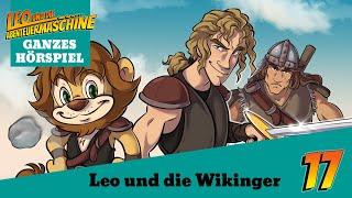 Leo und die Abenteuermaschine 17 | Die Wikinger | ganze Folge | Hörspiel kostenlos