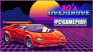 80's OVERDRIVE - PC Gameplay