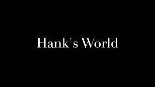 Hanks World intro!