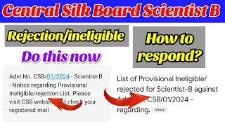 Central Silk Board recruitment 2024 | Scientist B Ineligible/rejection list | What to do next?