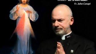 Divine Mercy ~ Trust: Key to God’s Mercy! Fr John Corapi