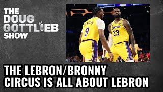 Doug Gottlieb - Lakers Treated Bronny Like He's a Make-A-Wish Kid