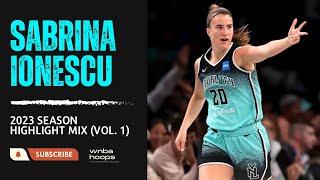 Sabrina Ionescu Highlight Mix! (Vol. 1) 2023 Season | WNBA Hoops