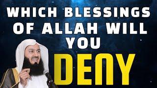 Which Blessings of Allah Will You Deny? | By Mufti Menk With Subtitles