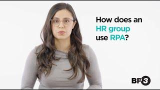 How does a Human Resources Group Use Robotic Process Automation | BP3 Global