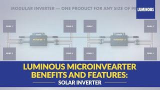 Solar Inverter: Luminous Microinverter Features and Benefits