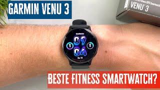 Garmin Venu 3 Testbericht: Alle Neuerungen, Funktionen & mehr! Lohnt es sich?