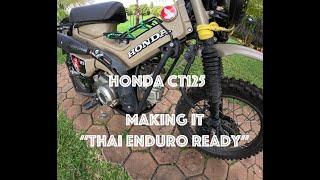 Making the Honda CT125 "Thai Enduro Ready"