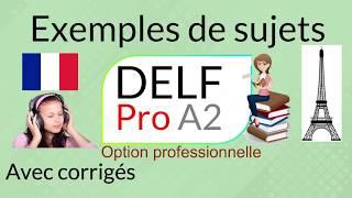 DELF Pro A2 - Sample papers - listening comprehension, written comprehension