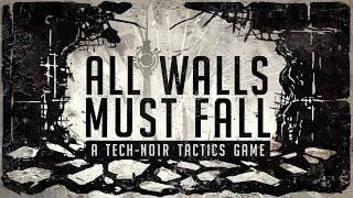 All Walls Must Fall | PC | inbetweengames | 2017 [ Early Access ]