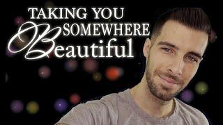 ASMR Taking You Somewhere Beautiful - Guided Adventure - Relaxing Male ASMR