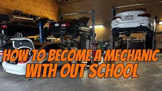 SO YOU WANT to BE A MECHANIC (Here’s how) NO SCHOOL NO PROBLEM