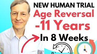 New Human Trial With Up To 11 Years Age Reversal In 8 Week Protocol