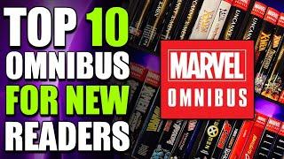 TOP 10 MARVEL Omnibus For New Readers!