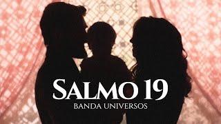 Salmo 19 - Banda Universos (Reis Trilha Sonora)