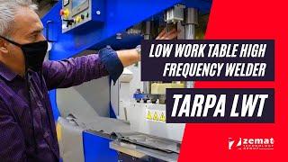 Tarpa LWT | Low Work Table High Frequency Welder