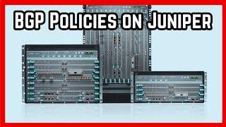 How To Configure BGP Import and Export Policies on Juniper