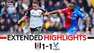 EXTENDED HIGHLIGHTS | Fulham 1-1 Crystal Palace | Saturday Stalemate