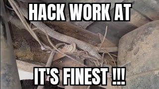 PUT DOWN THE TOOLS AND WALK AWAY !! This is NOT how you do things