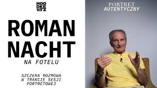 Roman Nacht na fotelu - Portret Autentyczny  - Rozmowa podczas zdjęć - Holopata - odcinek 38