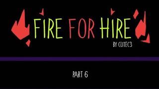 Fire for Hire | Shadow Slate Arc | Part 6 | Capybaraz